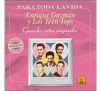 Guzman, Enrique Y Los Teen Tops - Para Toda La Vida