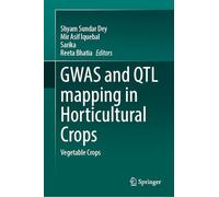 GWAS and QTL Mapping in Horticultural Crops: Vegetable Crops