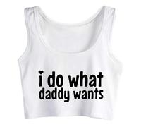 Gwdqone Fun Flirting Printed I Do What Daddy Wants Tank Tops Hotwife Cotton Crop Top Naughty White
