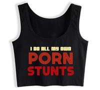 Gwdqone I Do All My Own Stunts Cotton Crop Top Hotwife BDSM Kinky Submissive Dominant Tank Tops Black