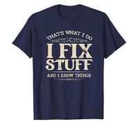 Gwdqone That's What I Do I Fix Stuff and I Know Things Funny Saying T-Shirt Navy Blue