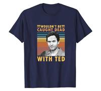 Gwdqone Wouldn't Be Caught Dead with Ted Ted Bundy Cotton T-Shirts Navy Blue