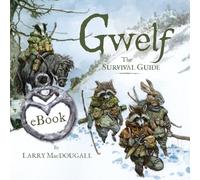 Gwelf: The Survival Guide: 1