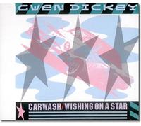 Gwen Dickey - Car Wash / Wishing On A Star