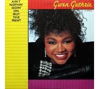 Gwen Guthrie - Gwen Guthrie - Ain't Nothin' Goin' On But The Rent [12" LP Record Single]