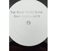 Gwen Guthrie - You Never Really Cared-12"