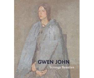 Gwen John: Strange Beauties