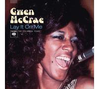 Gwen Mccrae - Lay In On Me