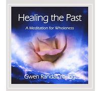 Gwen Randall-Young - Healing the Past