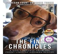 Gwen Romack The Finn Chronicles: Year One: A dog's reports from the front Gwen Romack Multicolor