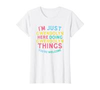 Gwendolyn Here Doing Gwendolyn Things Funny Gwendolyn Name Value Graphic T-Shirt, Women, White, XS
