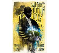 Gwendy's Button Box: Stephen King & Richard Chizmar