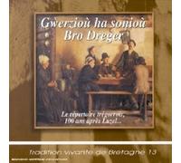 Gwerziou Ha Soniou Bro Dreger - Le Répertoire Trégorrois, 100 Ans Après Luzel