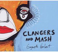 Gwyneth Herbert - Clangers And Mash
