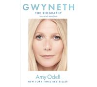Gwyneth : The Sensational New Biography Everyone's Talking About