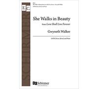 Gwyneth Walker,George Gordon Byron: She Walks in Beauty: Mixed Choir: Vocal
