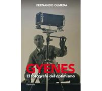 Gyenes: El Fotografo del Optimismo (ATALAYA)