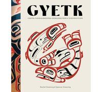 Gyetk: Coastal Fusion and Ancestral Knowledge from a Ts’msyen Kitchen