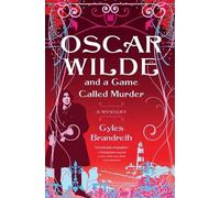 Gyles Brandreth Oscar Wilde and a Game Called Murder (Paperback) (US IMPORT)