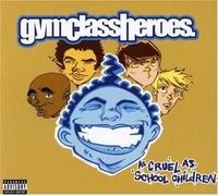 Gym Class Heroes - As Cruel As School Children [CD + DVD] [Us Import]