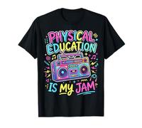 Gym Coach PE Teacher - Physical Education is My Jam T-Shirt