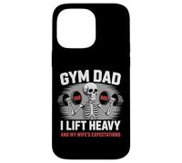 Gym Dad I Lift Heavy And My Wife's Expectations Funny Case for iPhone 14 Pro Max