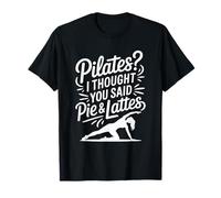 Gym Fitness Instructor, I Thought You Said Pie & Lattes T-Shirt
