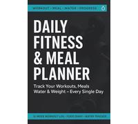 Gym Fitness Planner: Workout Log, Progress Tracker & Body Measurements Journal
