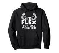 Gym Id Flex But I Like This Shirt Workout Fitness Men Women Pullover Hoodie