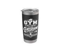 Gym is Not A Subject PE Teacher Physical Education Stainless Steel Insulated Tumbler