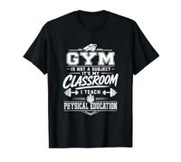 Gym is Not A Subject PE Teacher Physical Education Value Graphic T-Shirt, Men, Black, S