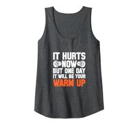 Gym It Hurts Now But One Day It Will Be Your Warm Up Tank Top, Women, Dark Heather Grey, Medium
