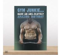 Gym Junkie... Have An Abs-olutely Amazing Birthday - Funny Birthday Card