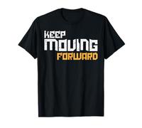 Gym Keep Moving Forward Workout Fitness Motivation Men Women T-Shirt