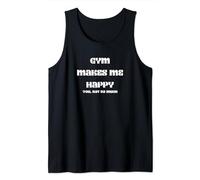 Gym Makes Me Happy, You, Not So Much - Cute Funny Gym Humor Tank Top