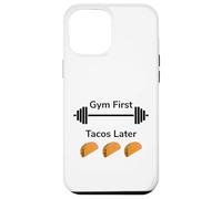 Gym Now Tacos Later - Funny Fitness & Foodie Case for iPhone 12 Pro Max