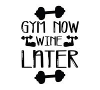 gym now wine later Poster A3 - Inspirational Motivational Wall Art daily Life Quote encouraging famous short phrases inspiring words spiritual hope messages success sayings strength work quotations p