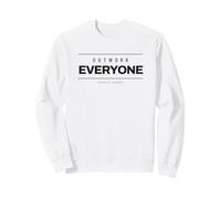 Gym Outwork Everyone Weightlifting Funny Workout Sweatshirt