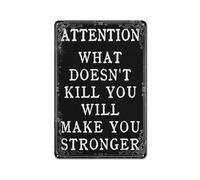 GYM Sign Attention What Doesn't Kill You Will Make You Stronger Inspirational Metal Tin Sign Decor Home Bar Kitchen Coffee Man Cave Garage Wall Decor Art Tin Sign 8x12 Inch