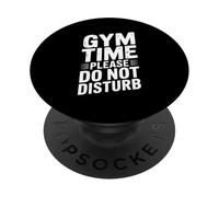 Gym Time Please Do Not Disturb Funny Workout Humor PopSockets Adhesive PopGrip
