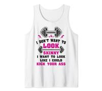 Gym & Workout - I Dont Want To Look Skinny Tank Top