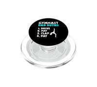 Gymnast Dad Duties Drive Pay Clap Pay Father's Day PopSockets PopGrip for MagSafe