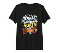 Gymnast Everything Hurts and I'm Hungry Funny Gymnastics Premium T-Shirt