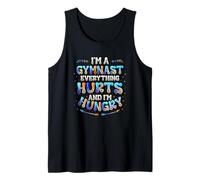 Gymnast Everything Hurts and I'm Hungry Funny Gymnastics Tank Top