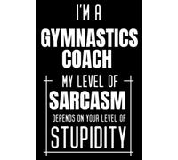 Gymnastics Coach Gifts: A Novelty Blank Lined Journal To Write In, Diary Paper Notebook, Appreciation Thank You Gift Idea For Gymnastics Coach
