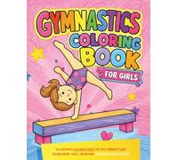Gymnastics Coloring Book For Girls 4-8: 40 Acrobatic Coloring Pages for Little Gymnasts with Balance Beam, Vault, Uneven Bars, Plus Word Search Activity (WhimsyWave Kids Coloring)