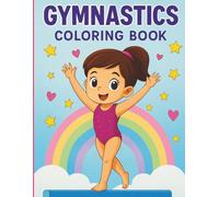 Gymnastics Coloring Book: Fun Gymnast Coloring Pages for Kids Ages 4-8