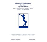 Gymnastics Conditioning for the Legs and Ankles