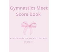 Gymnastics Meet Score Book: God Is Within Her - Gymnast Journal