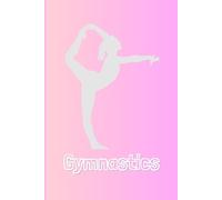 Gymnastics Notebook: Gymnast Lined page journal